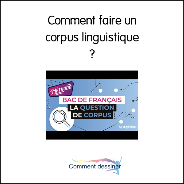 Comment faire un corpus linguistique